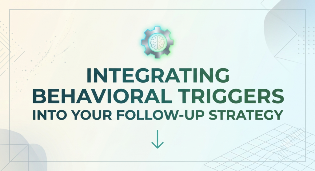 Integrating Behavioral Triggers